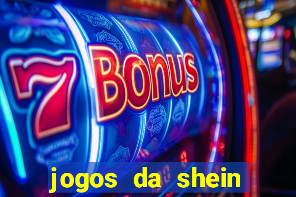 jogos da shein para ganhar pontos